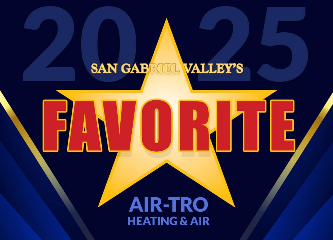 Air-Tro Recognized as San Gabriel Valley’s Favorite Heating and Cooling Company in 2024 Readers' Choice Awards SGVN Award 2025 favorite heating and air
