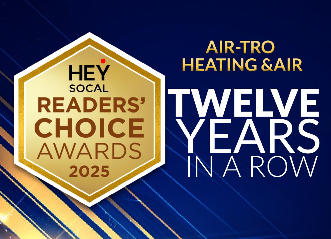 Air-Tro Recognized as San Gabriel Valley’s Favorite Heating and Cooling Company in 2024 Readers' Choice Awards Air-Tro Voted Best Heating and Air Conditioning Company in the San Gabriel Valley, Pasadena and Burbank for the Twelfth Consecutive Year in Readers’ Choice Awards